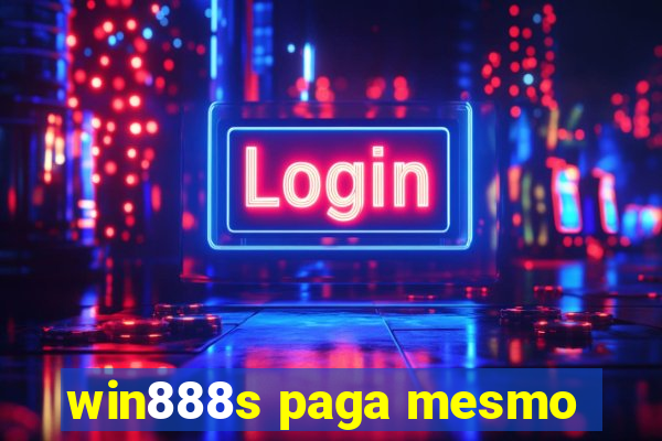 win888s paga mesmo